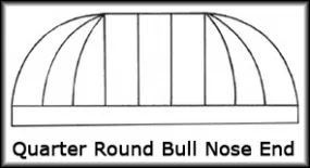 Quarter Round Bull Nose Style